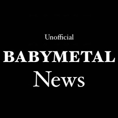 Unofficial BABYMETAL News